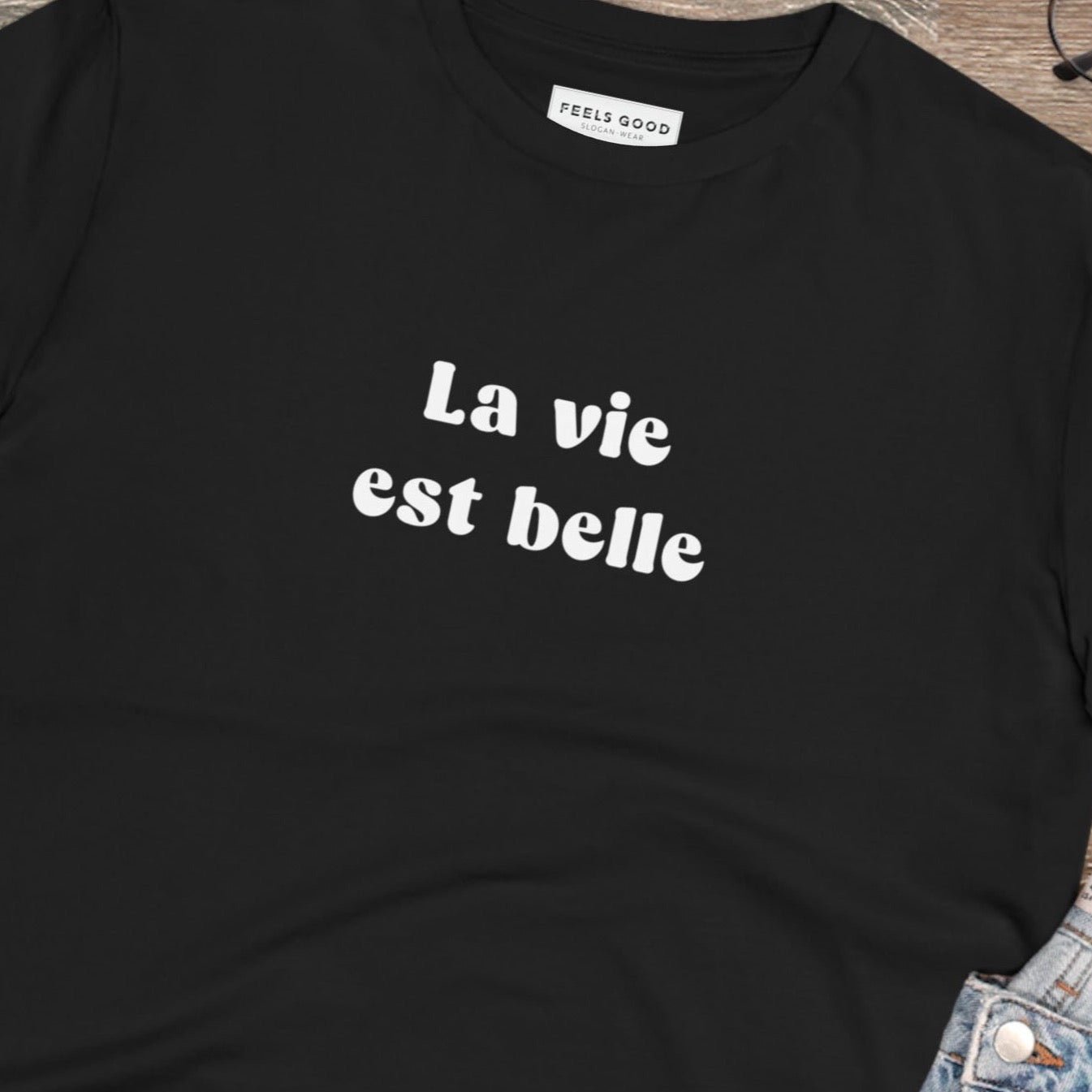 Francophile 'Life Is Beautiful' Organic Cotton T-shirt - Francophile Tshirt