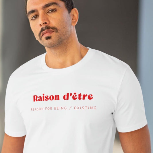 Francophile 'Reason For Being' Organic Cotton T-shirt - Francophile Tshirt