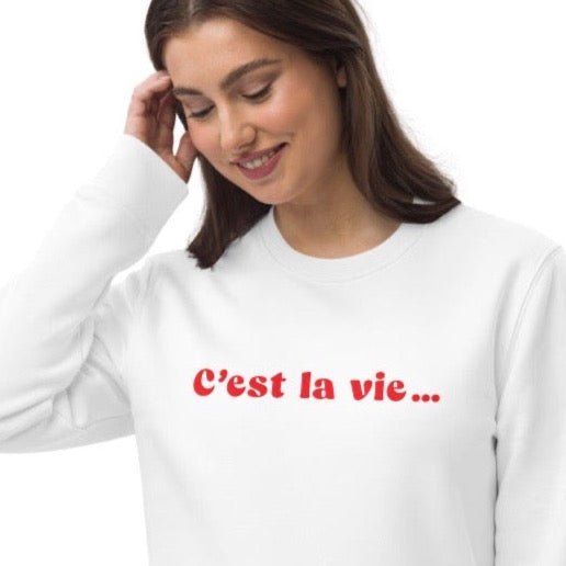Francophile 'That's Life' Organic Cotton Sweatshirt - French Gift