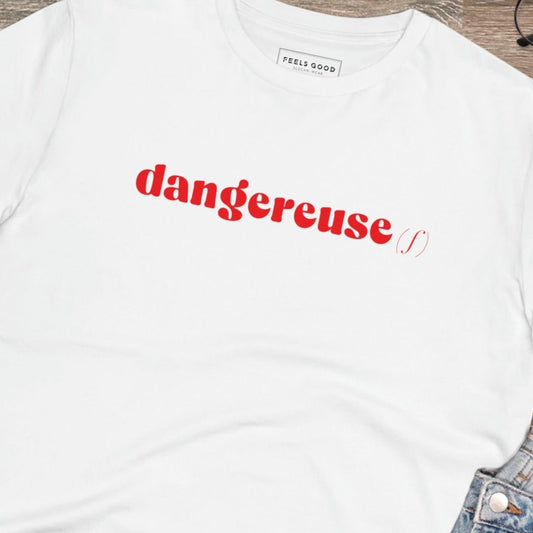 Francophile 'The Dangerous Female' Organic Cotton T-shirt - Francophile Tshirt