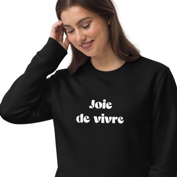 Francophile 'The Joy Of Life' Organic Cotton Sweatshirt - French Gift