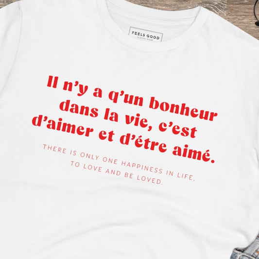 Francophile 'To Love & Be Loved' Organic Cotton T-shirt - Francophile Tshirt