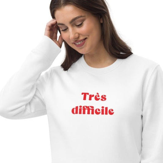 Francophile 'Very Difficult' Organic Cotton Sweatshirt - French Gift