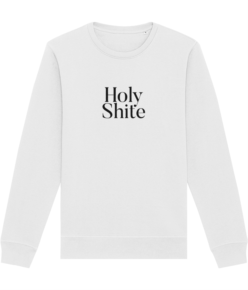 Glaswegian Slang 'Holy Shite' Organic Cotton Sweatshirt - Glasgow Sweatshirt