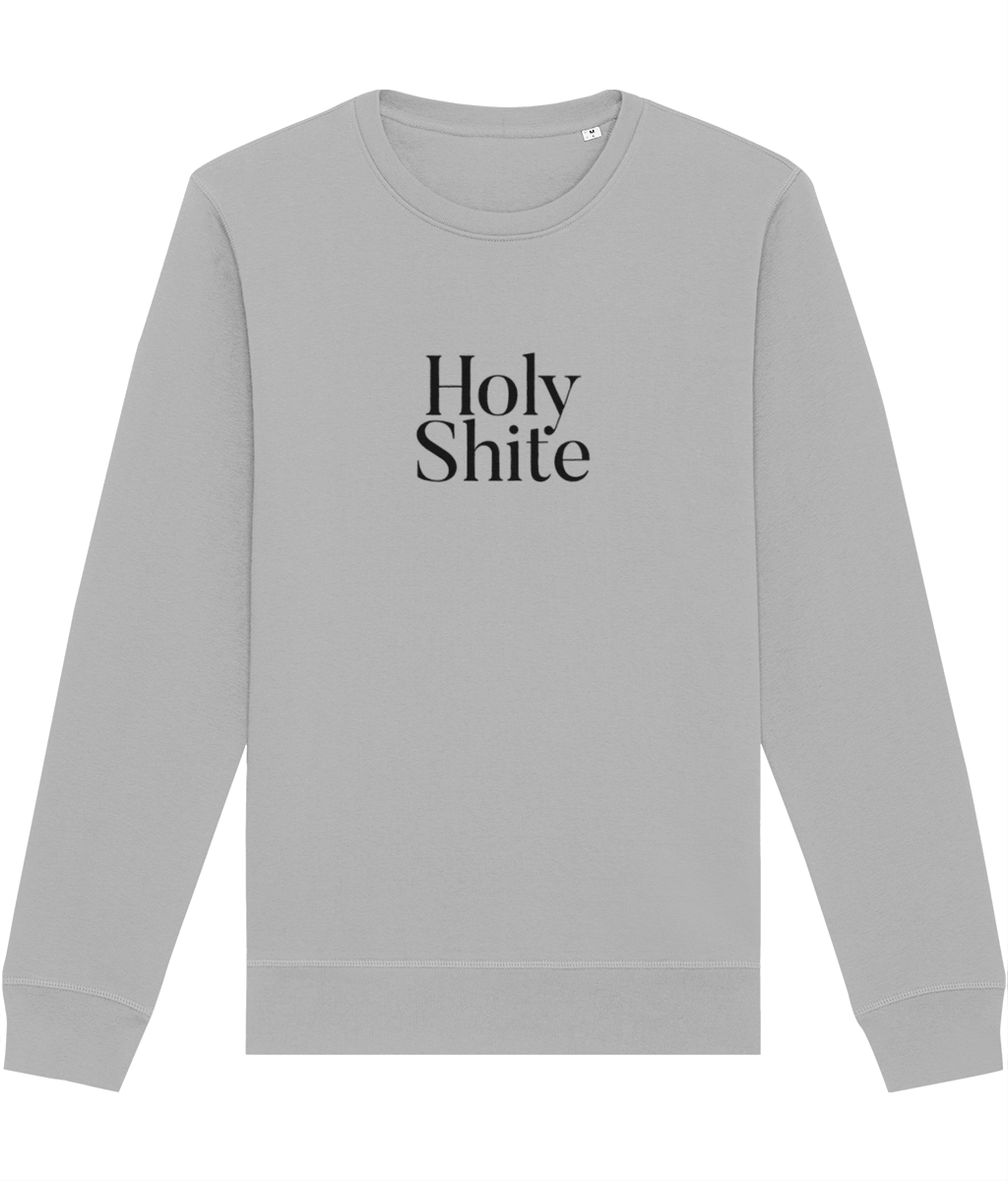 Glaswegian Slang 'Holy Shite' Organic Cotton Sweatshirt - Glasgow Sweatshirt