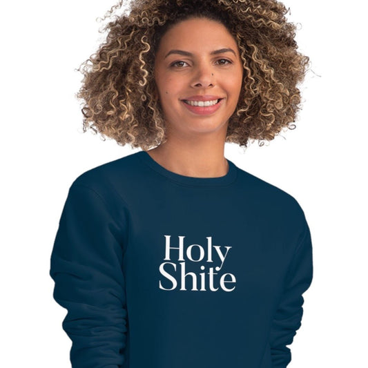 Glaswegian Slang 'Holy Shite' Organic Cotton Sweatshirt - Glasgow Sweatshirt