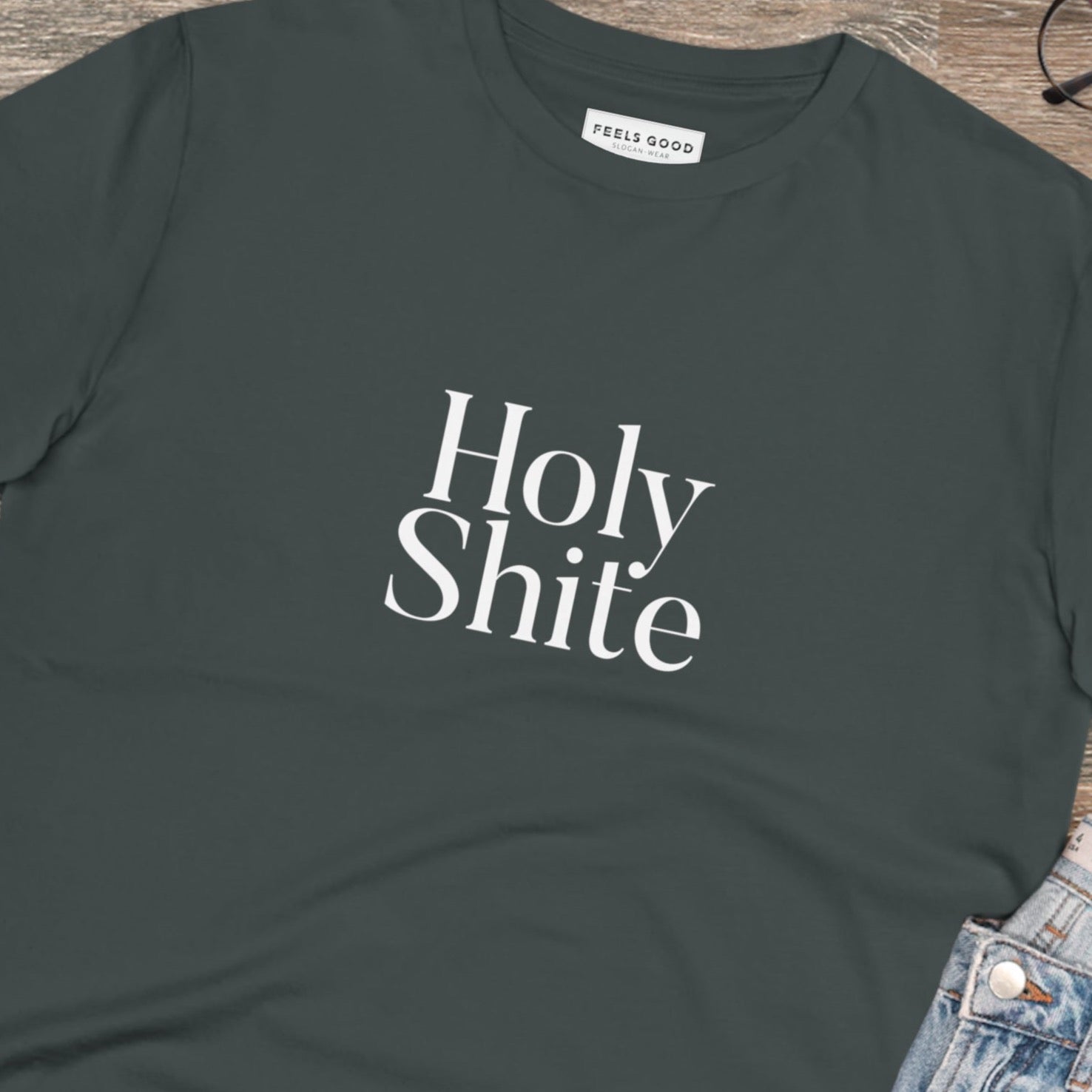 Glaswegian Slang 'Holy Shite' Organic Cotton T-shirt - Eco Tshirt