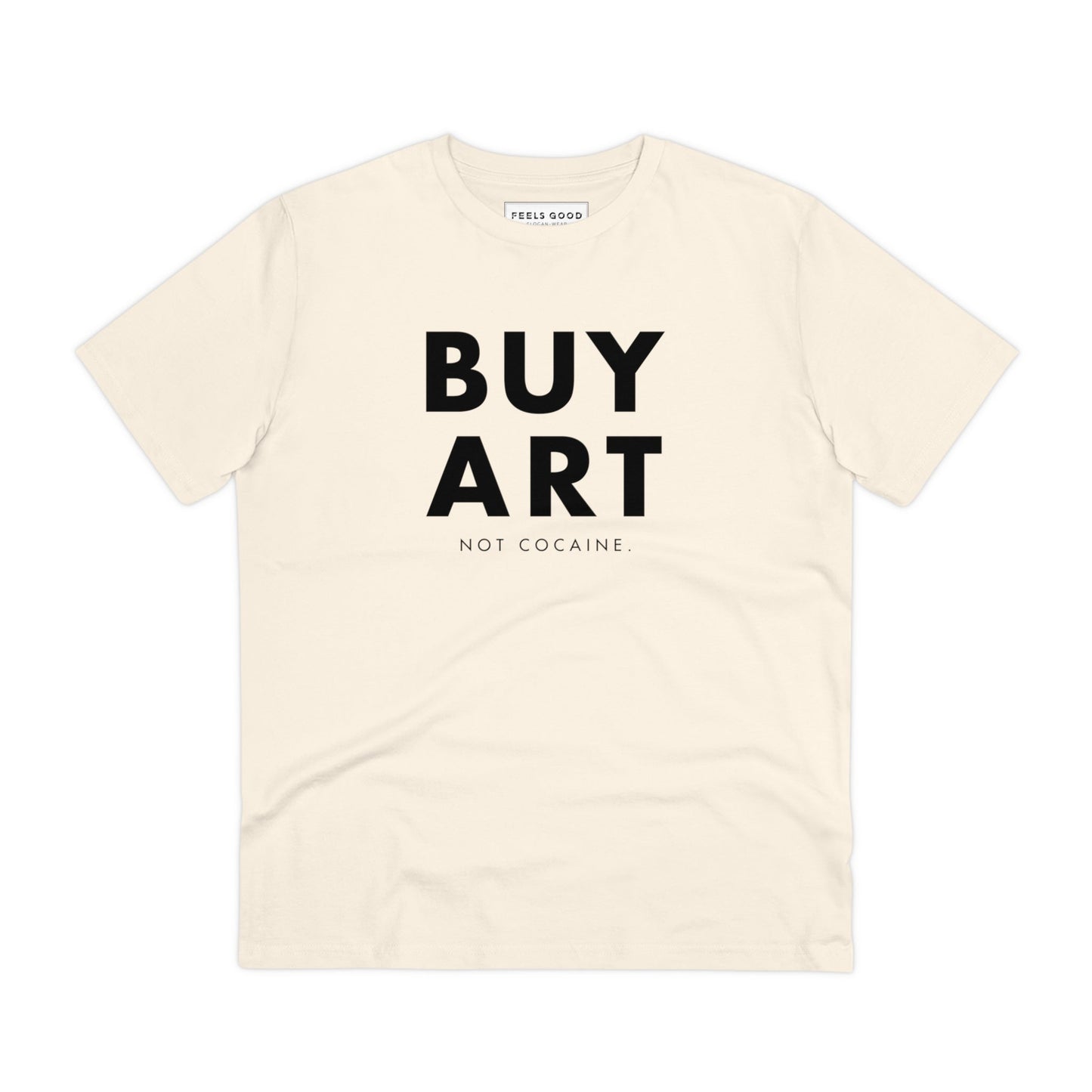 Hip Hop 'Buy Art, Not Cocaine' Organic Cotton T-shirt - Cool Tshirt