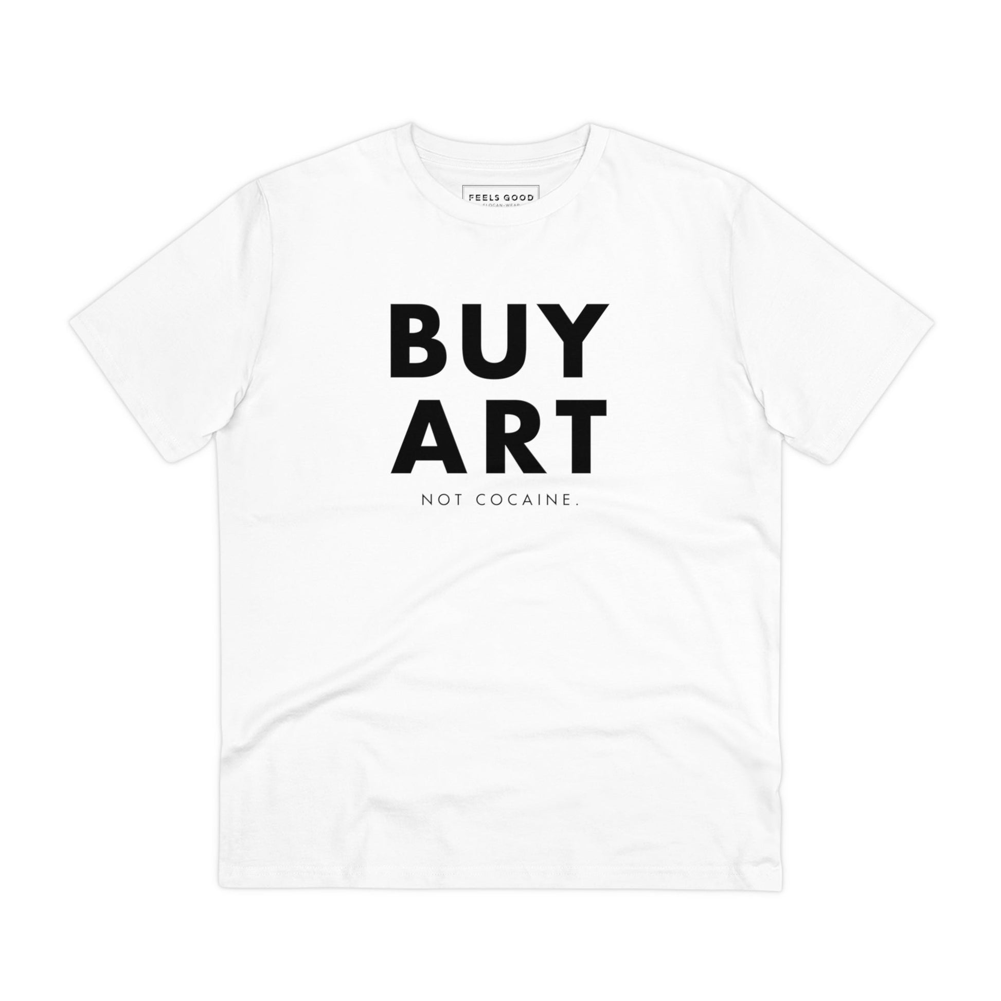 Hip Hop 'Buy Art, Not Cocaine' Organic Cotton T-shirt - Cool Tshirt