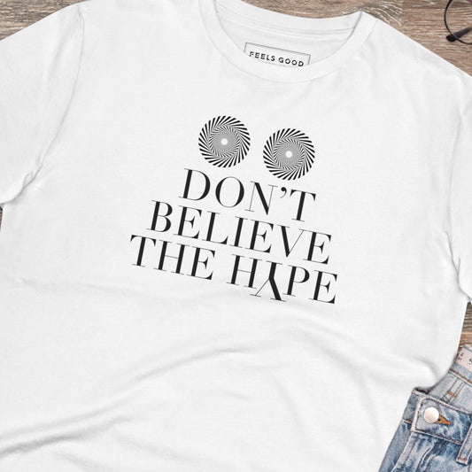 Hip Hop 'Don't Believe The Hype' Organic Cotton T-shirt - Hip Hop Tshirt