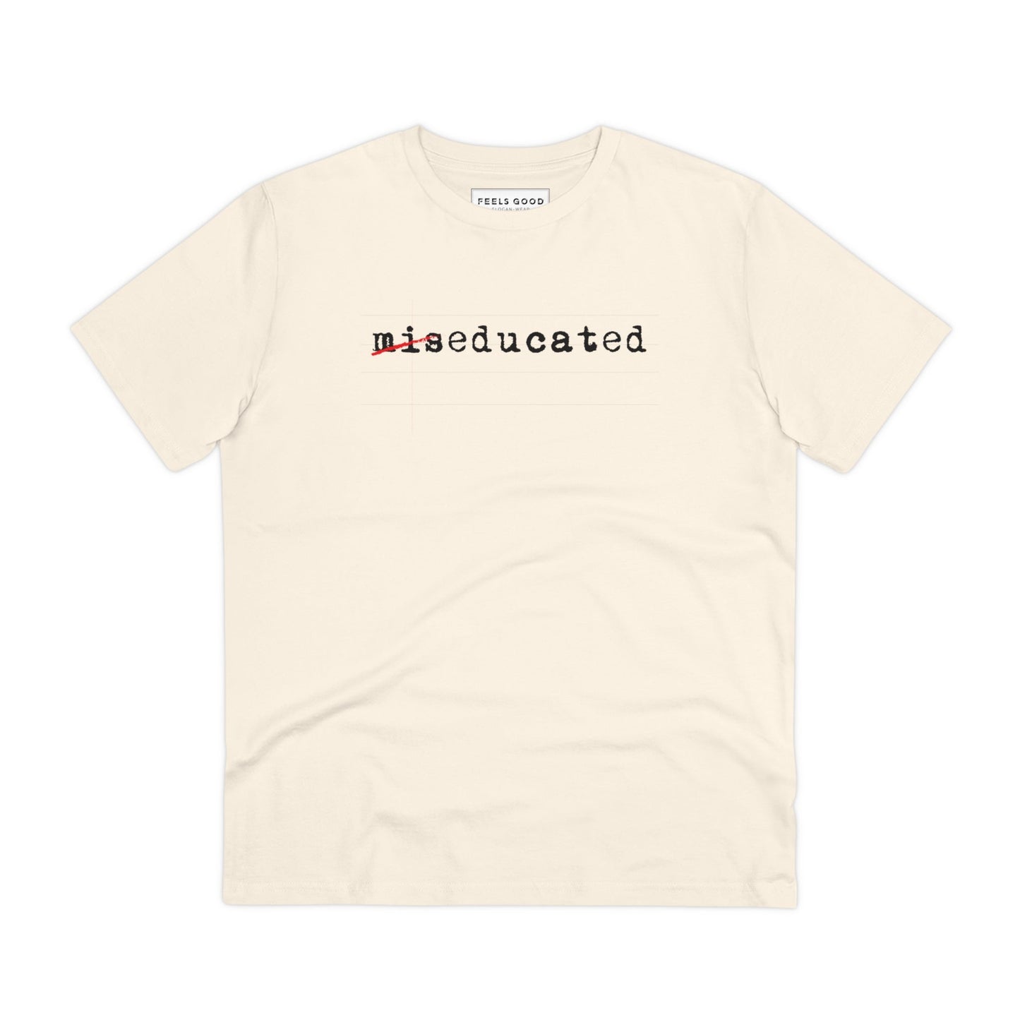 Hip Hop 'Miseducated' Organic Cotton T-shirt - Hip Hop Tshirt