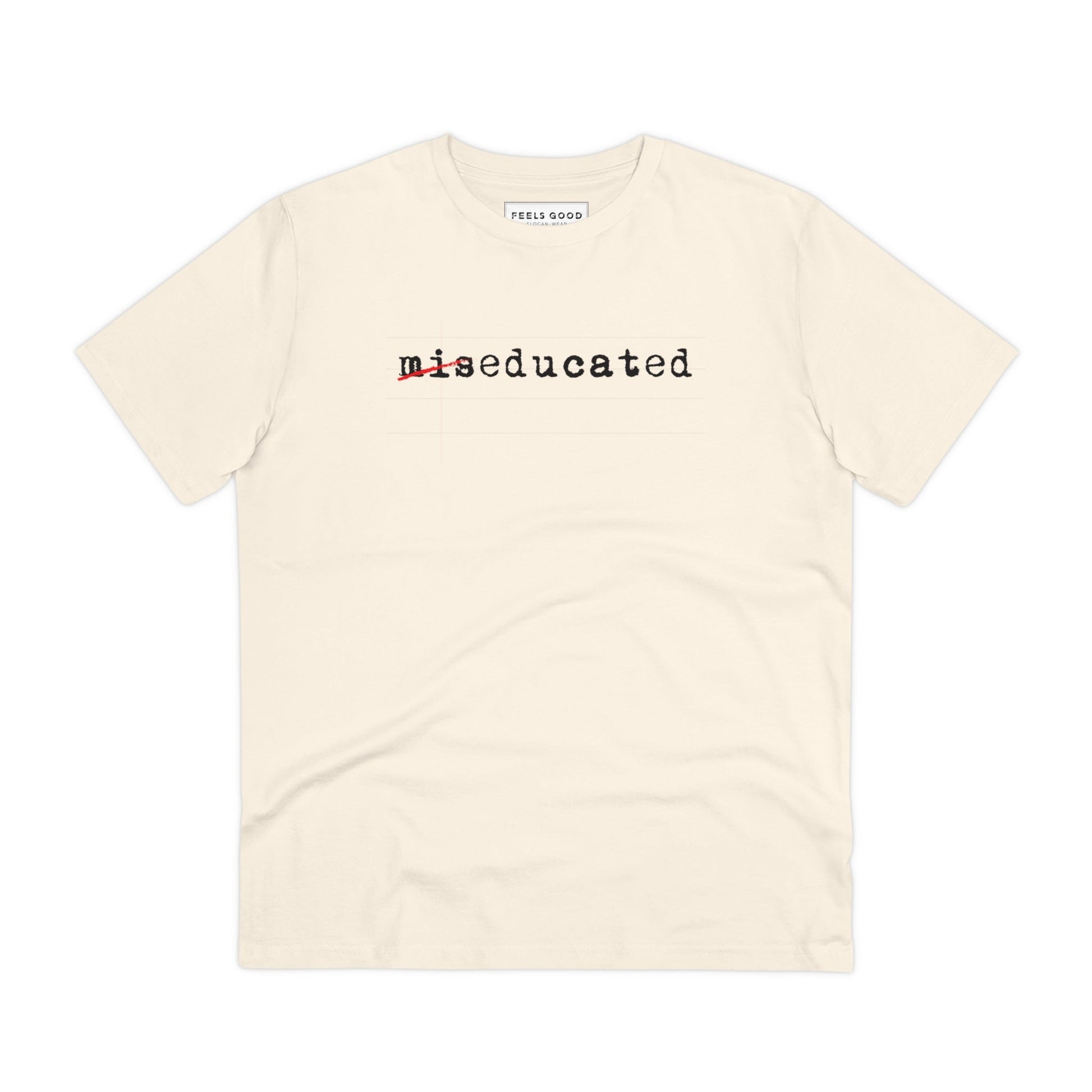 Hip Hop 'Miseducated' Organic Cotton T-shirt - Hip Hop Tshirt