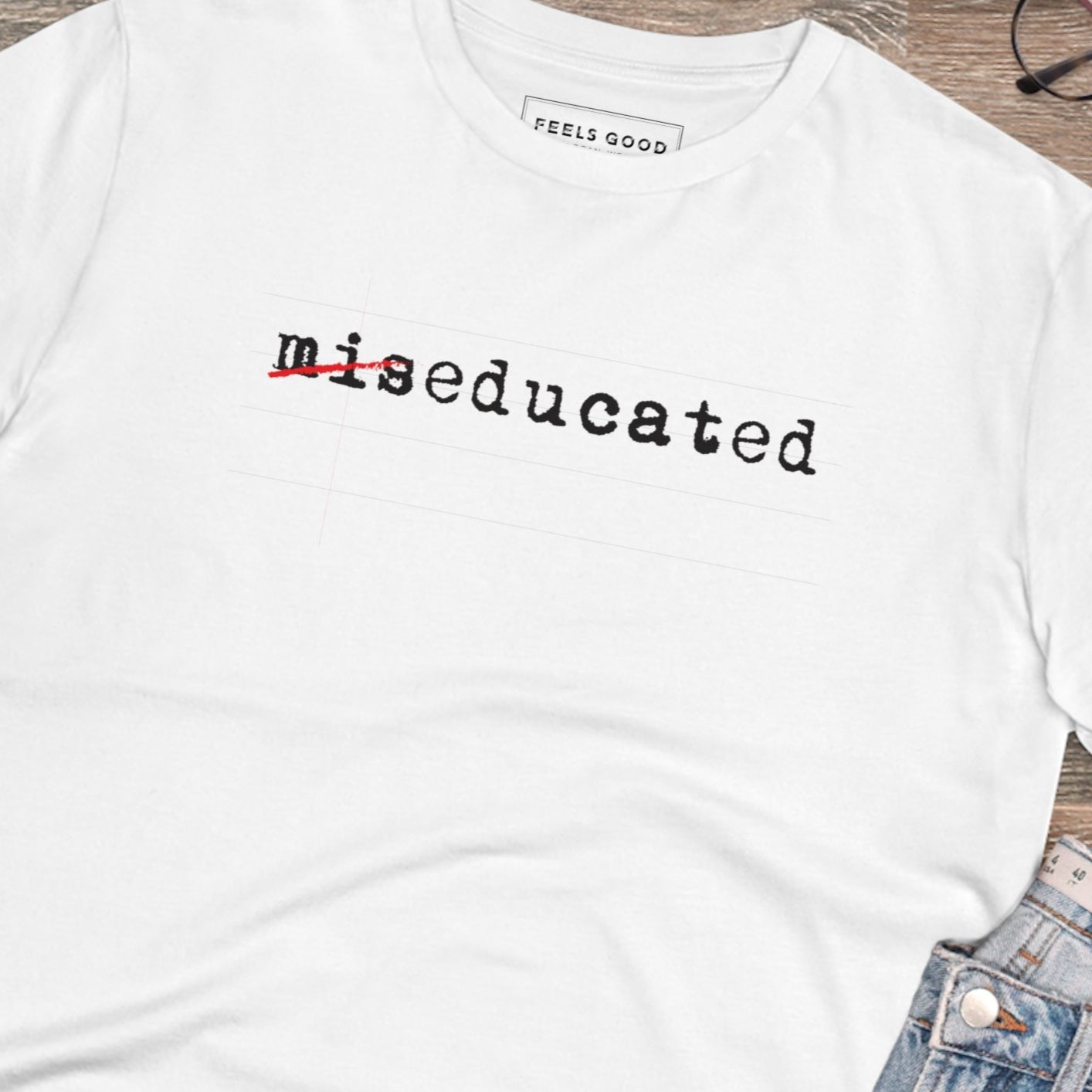 Hip Hop 'Miseducated' Organic Cotton T-shirt - Hip Hop Tshirt