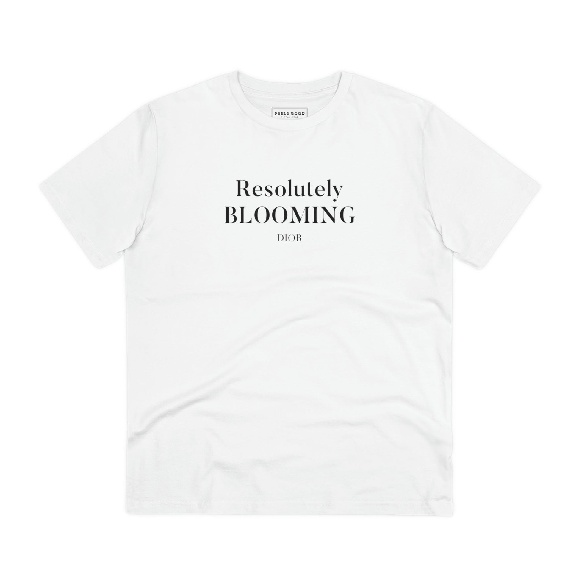 Inspirational Quote 'Blooming' Dior Organic Cotton T-shirt - Dior Tshirt