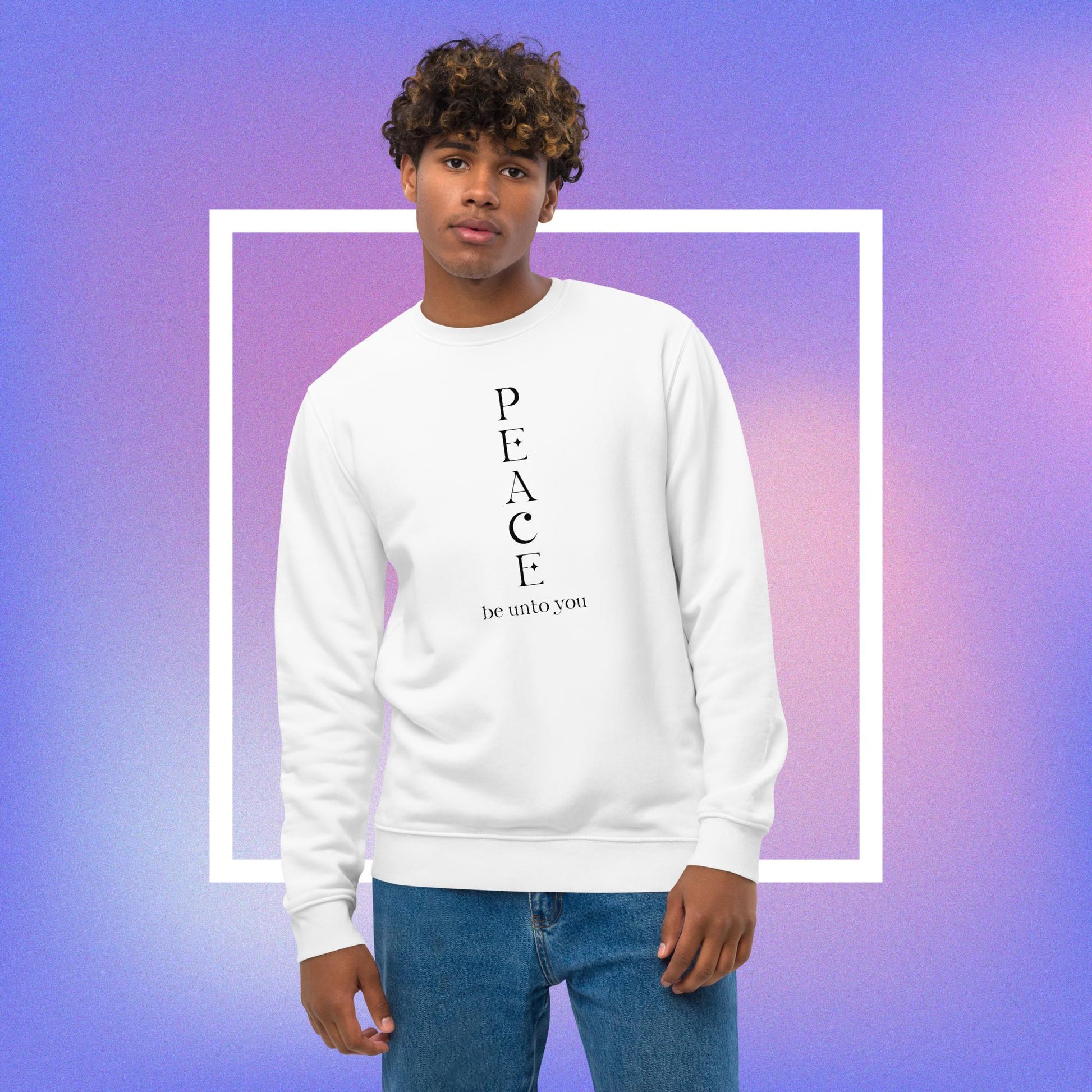 Meditation 'Peace Be Unto You' Organic Cotton Sweatshirt - Peace Be Un To You