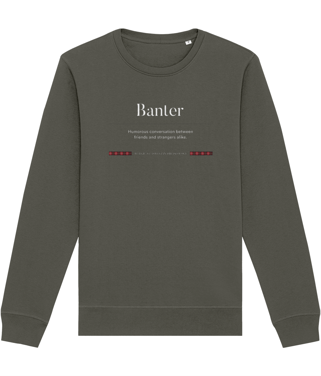 Organic Cotton 'Banter' Glaswegian Slang Sweatshirt - Glaswegian Sweatshirt