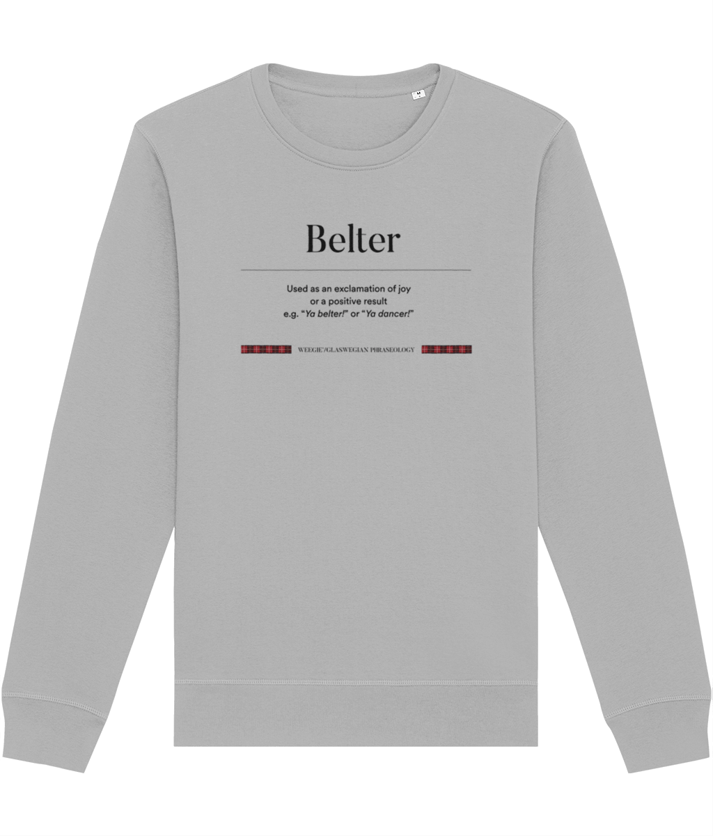 Organic Cotton 'Belter' Glaswegian Slang Sweatshirt - Glaswegian Sweatshirt