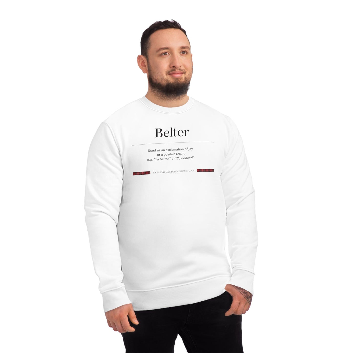 Organic Cotton 'Belter' Glaswegian Slang Sweatshirt - Glaswegian Sweatshirt