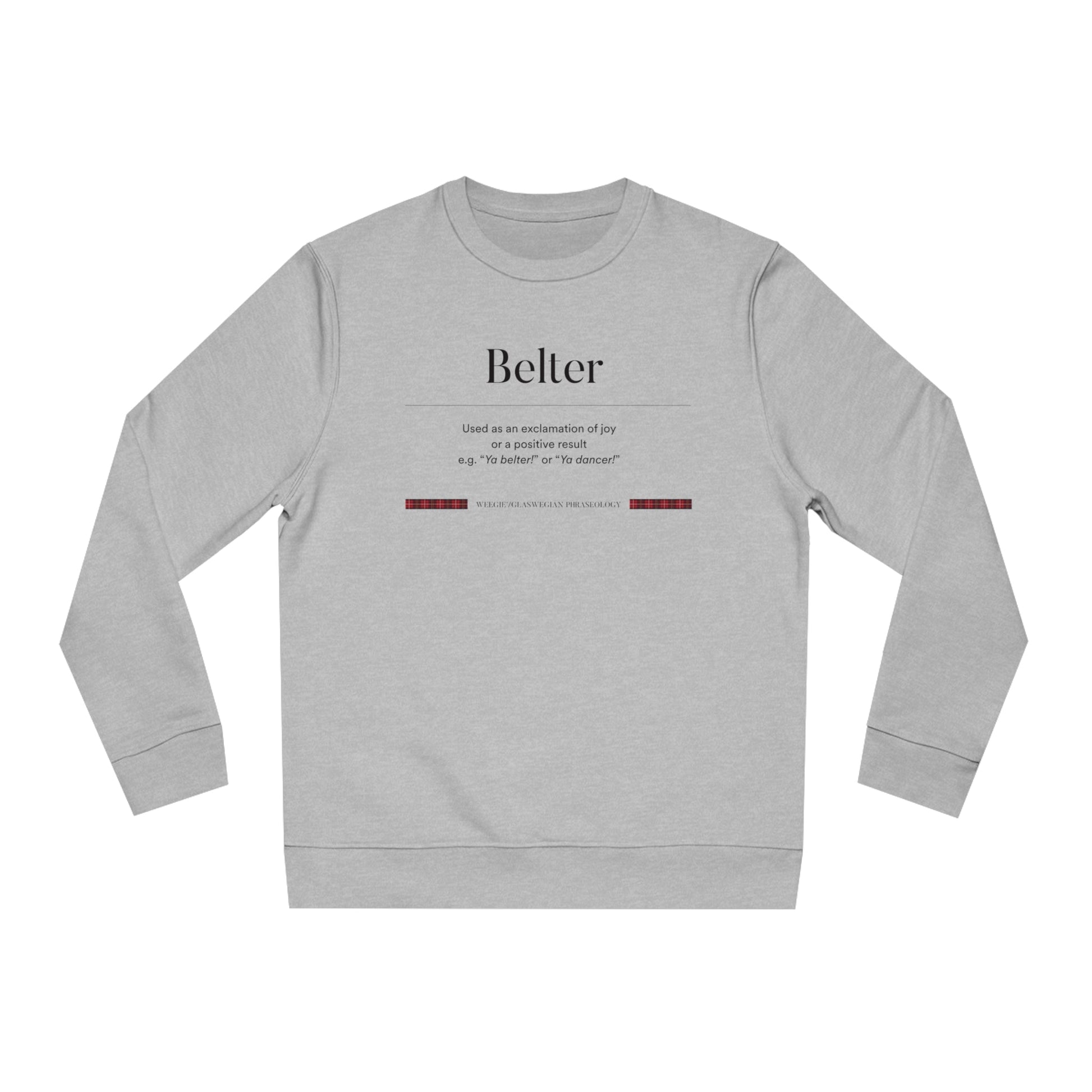 Organic Cotton 'Belter' Glaswegian Slang Sweatshirt - Glaswegian Sweatshirt