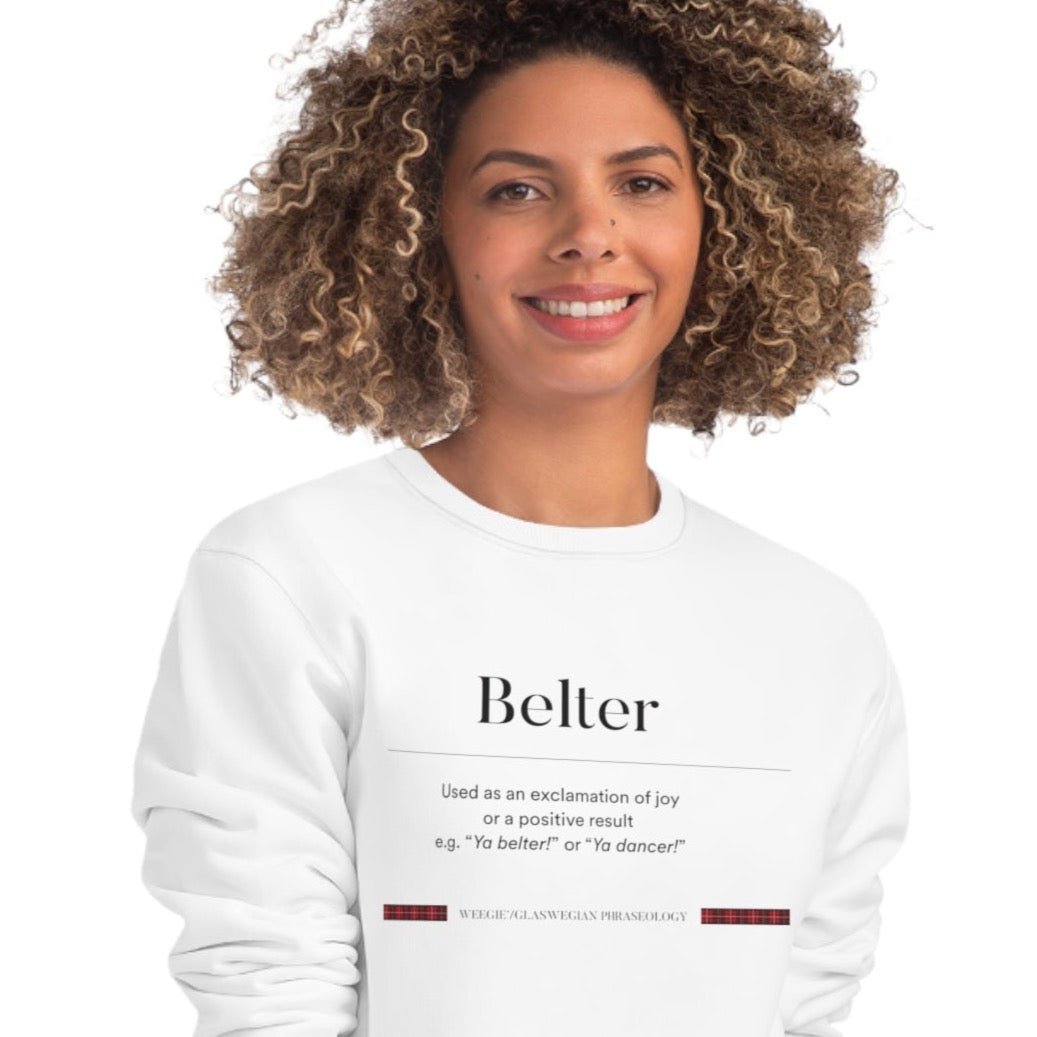 Organic Cotton 'Belter' Glaswegian Slang Sweatshirt - Glaswegian Sweatshirt