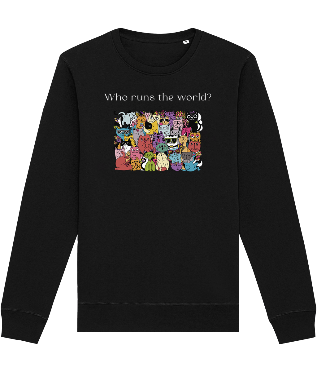 Organic Cotton 'Cats Run The World' Funny Cat Sweatshirt - Cat Sweatshirt