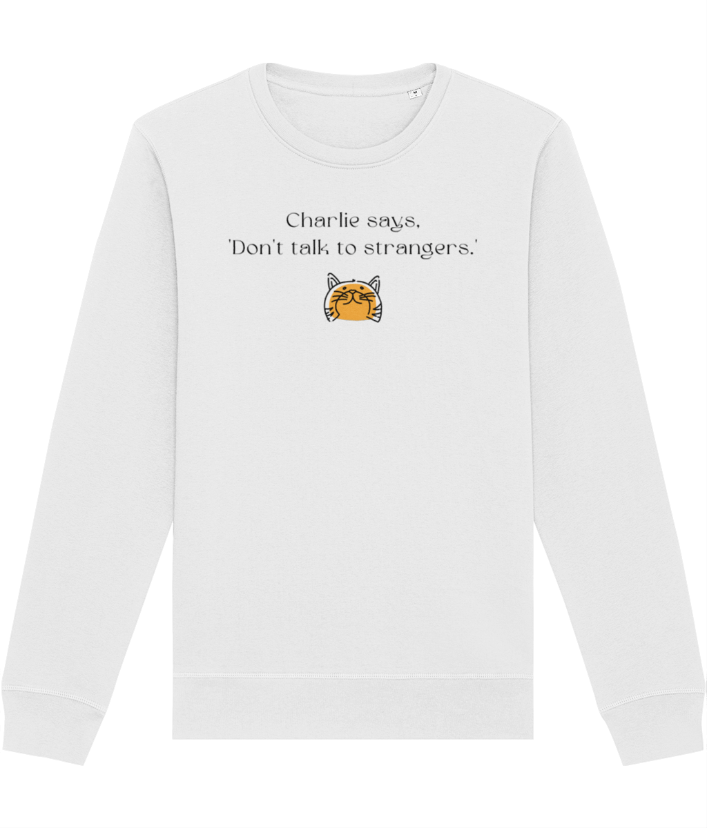 Organic Cotton 'Charlie Says' Funny Cat Sweatshirt - Cat Sweatshirt
