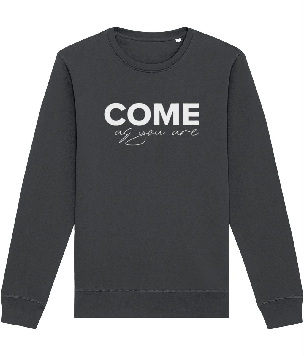 Organic Cotton 'Come As You Are' Sweatshirt - Positive Sweatshirt