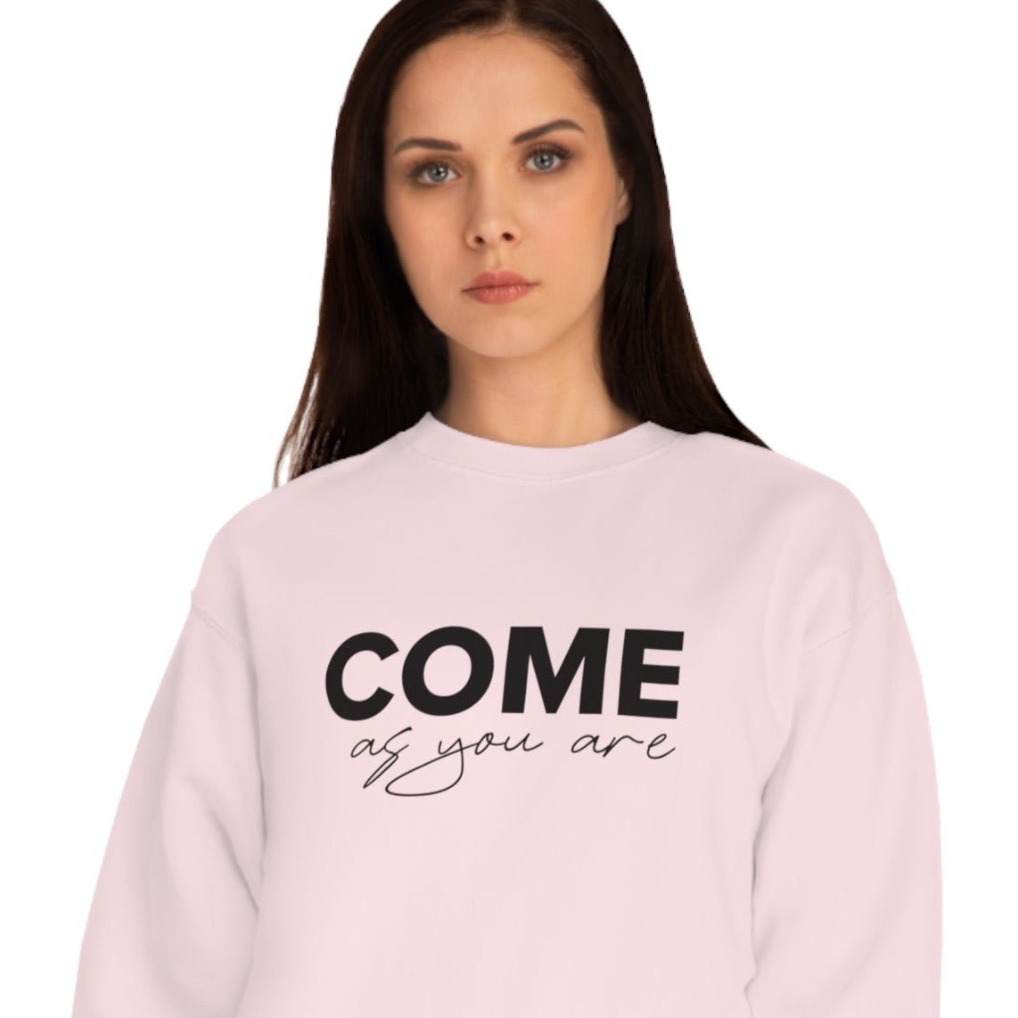 Organic Cotton 'Come As You Are' Sweatshirt - Positive Sweatshirt