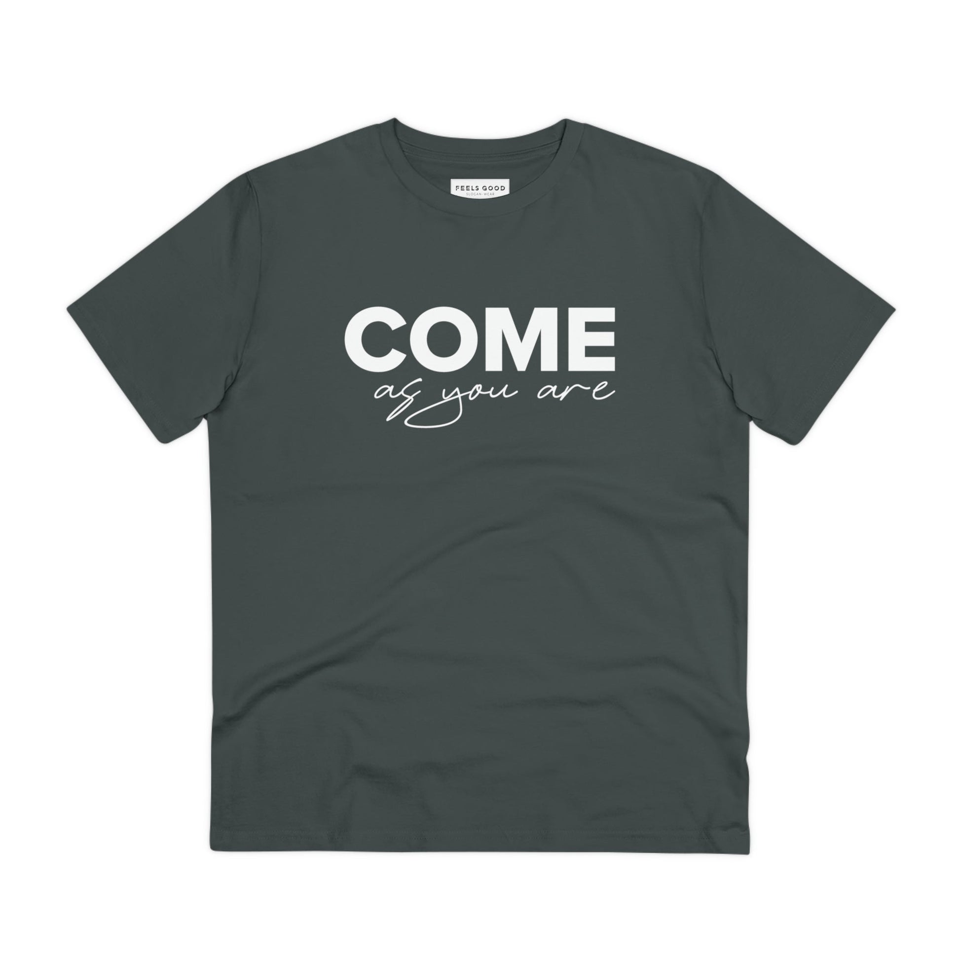 Organic Cotton 'Come As You Are' T-shirt - Fun Tshirt