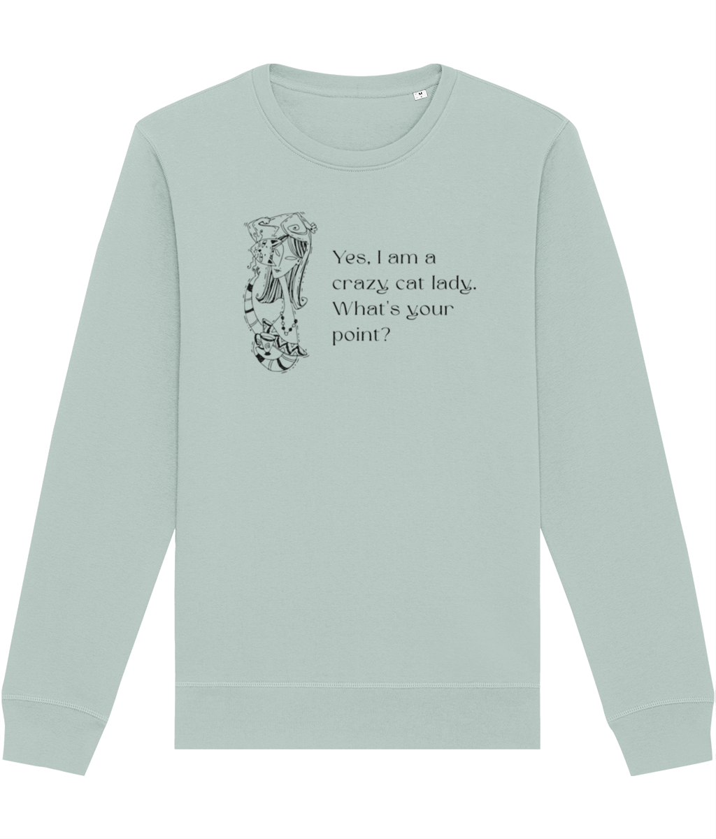 Organic Cotton 'Crazy Cat Lady' Funny Cat Sweatshirt - Cat Sweatshirt