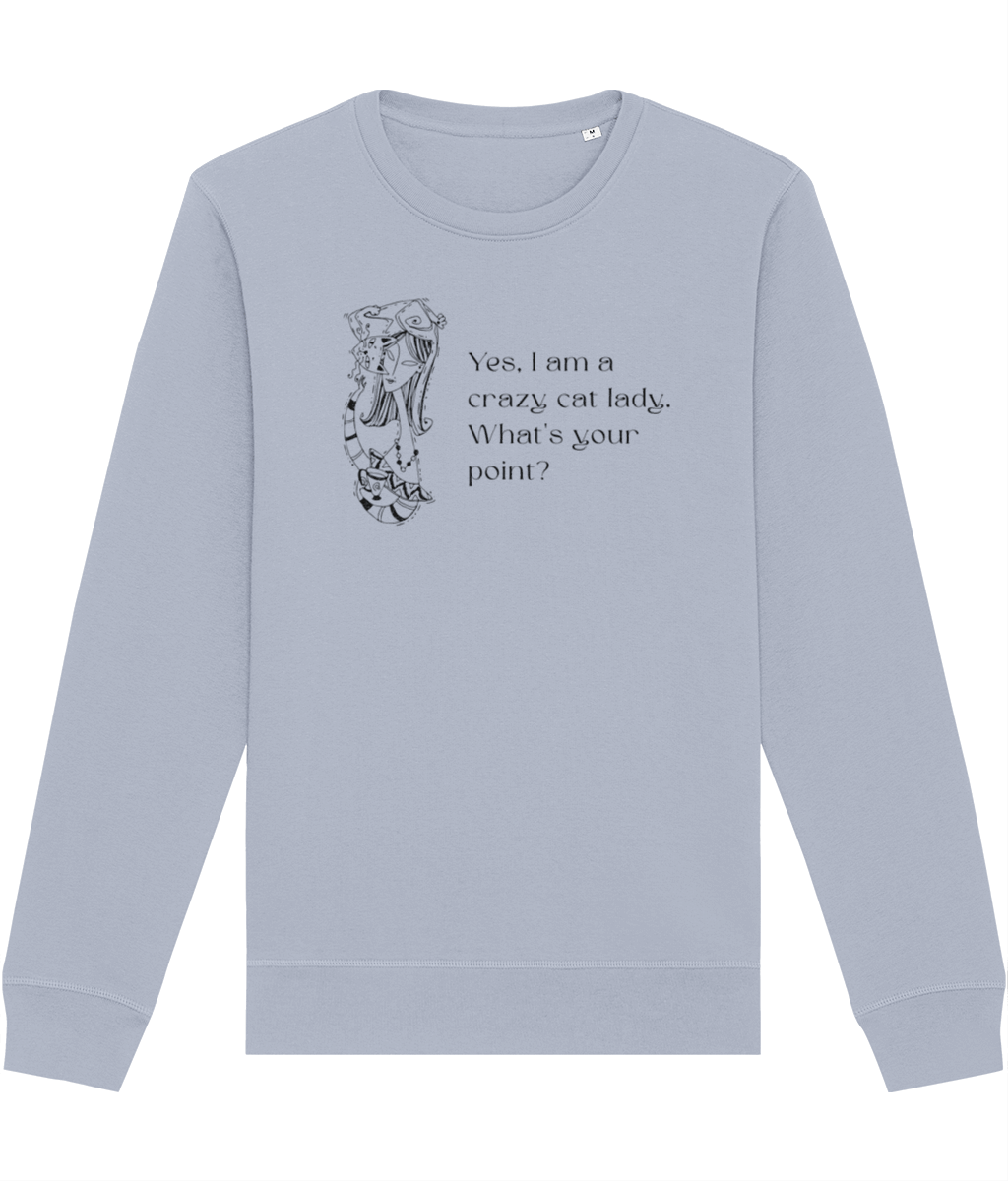 Organic Cotton 'Crazy Cat Lady' Funny Cat Sweatshirt - Cat Sweatshirt