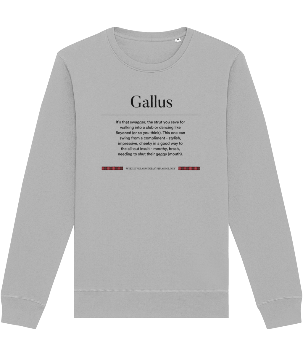 Organic Cotton 'Gallus' Glaswegian Slang Sweatshirt - Glaswegian Sweatshirt