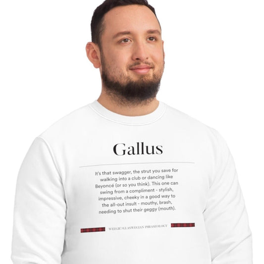 Organic Cotton 'Gallus' Glaswegian Slang Sweatshirt - Glaswegian Sweatshirt