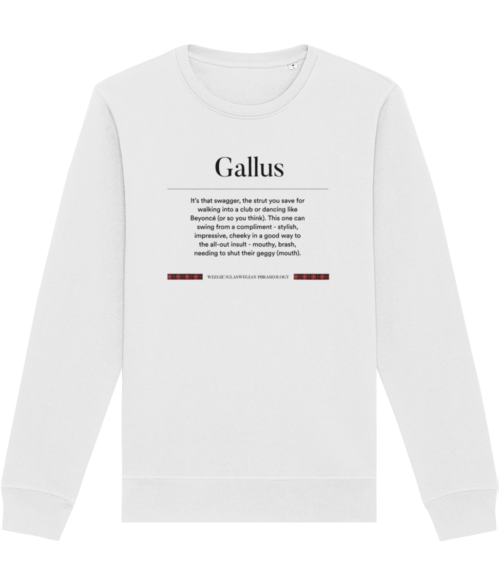 Organic Cotton 'Gallus' Glaswegian Slang Sweatshirt - Glaswegian Sweatshirt