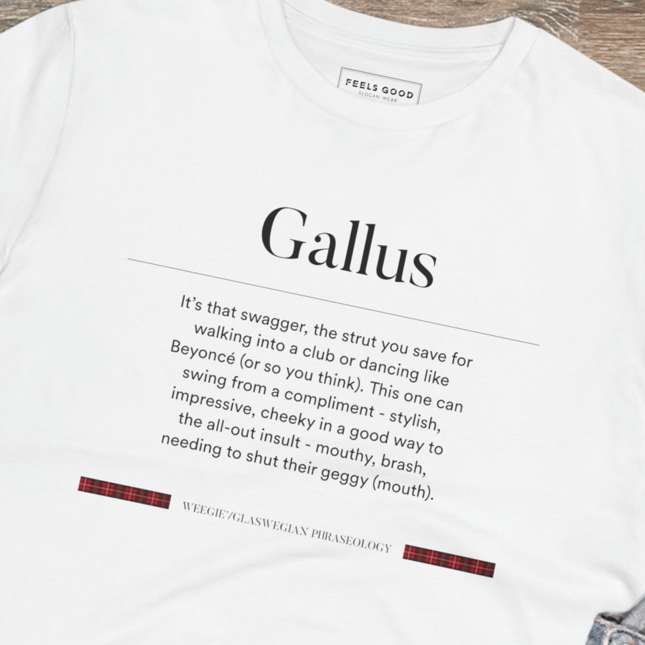 Organic Cotton 'Gallus' Glaswegian Slang T-shirt - Eco Tshirt