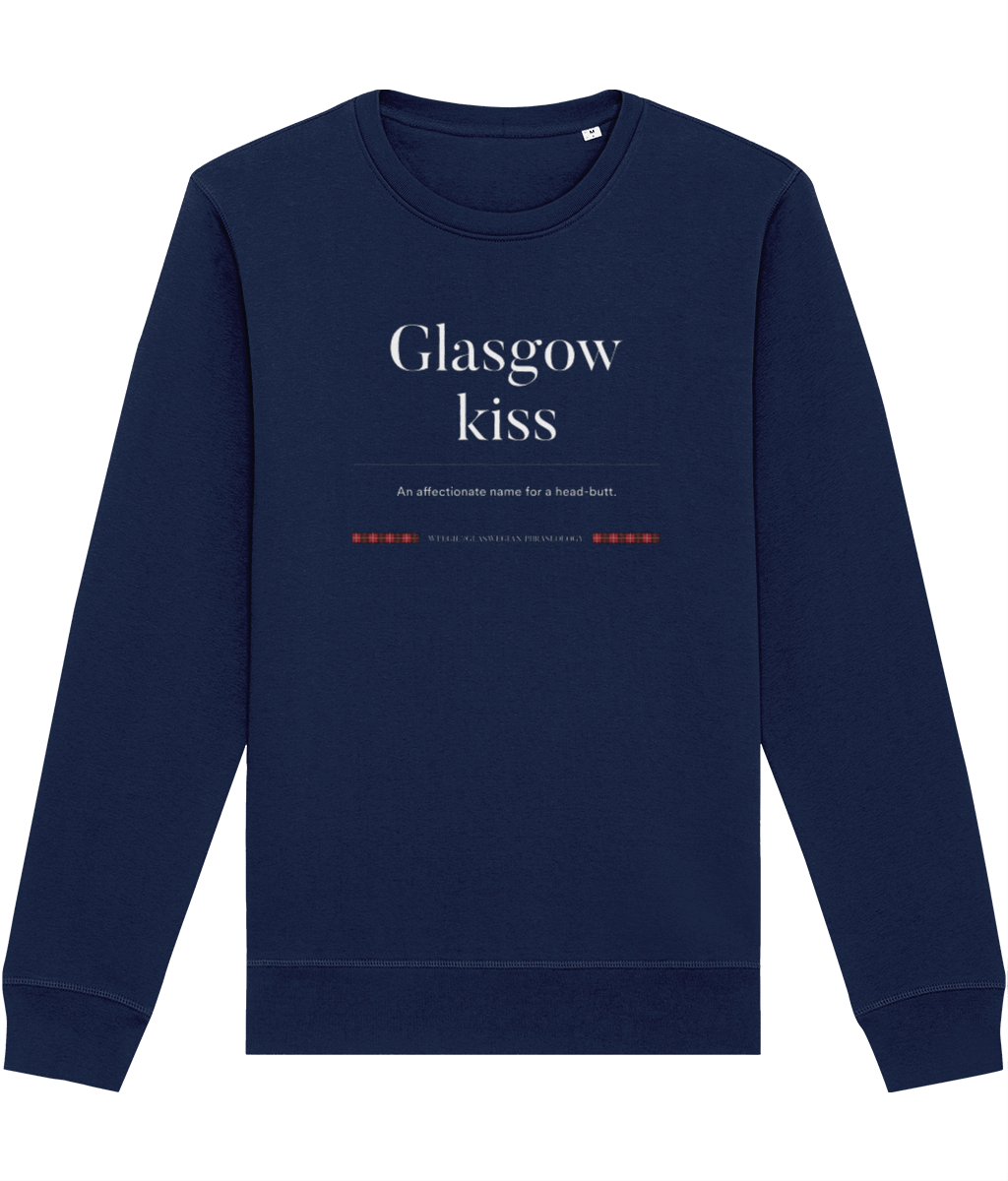 Organic Cotton 'Glasgow Kiss' Glaswegian Slang Sweatshirt - Glasgow Sweatshirt