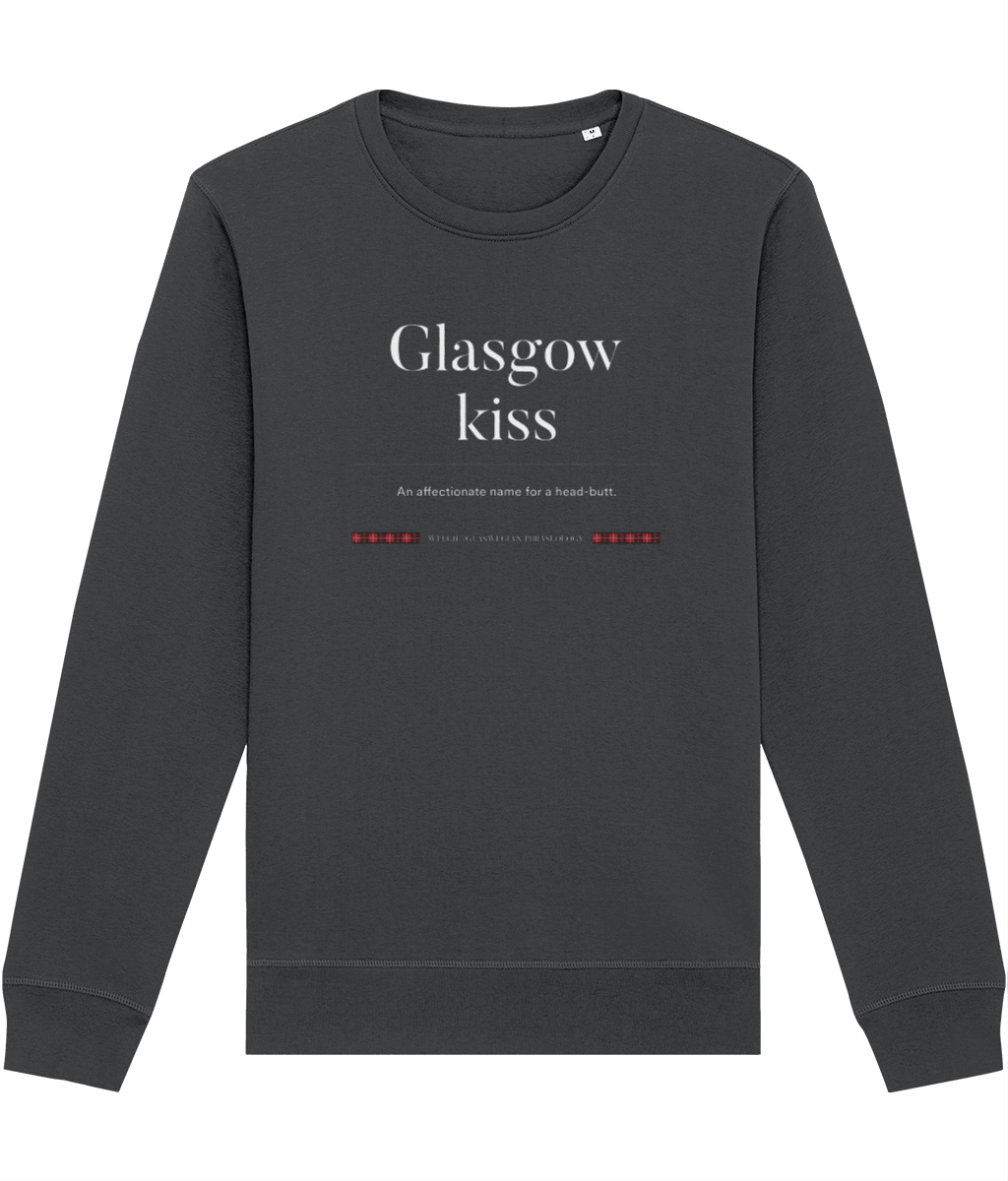 Organic Cotton 'Glasgow Kiss' Glaswegian Slang Sweatshirt - Glasgow Sweatshirt