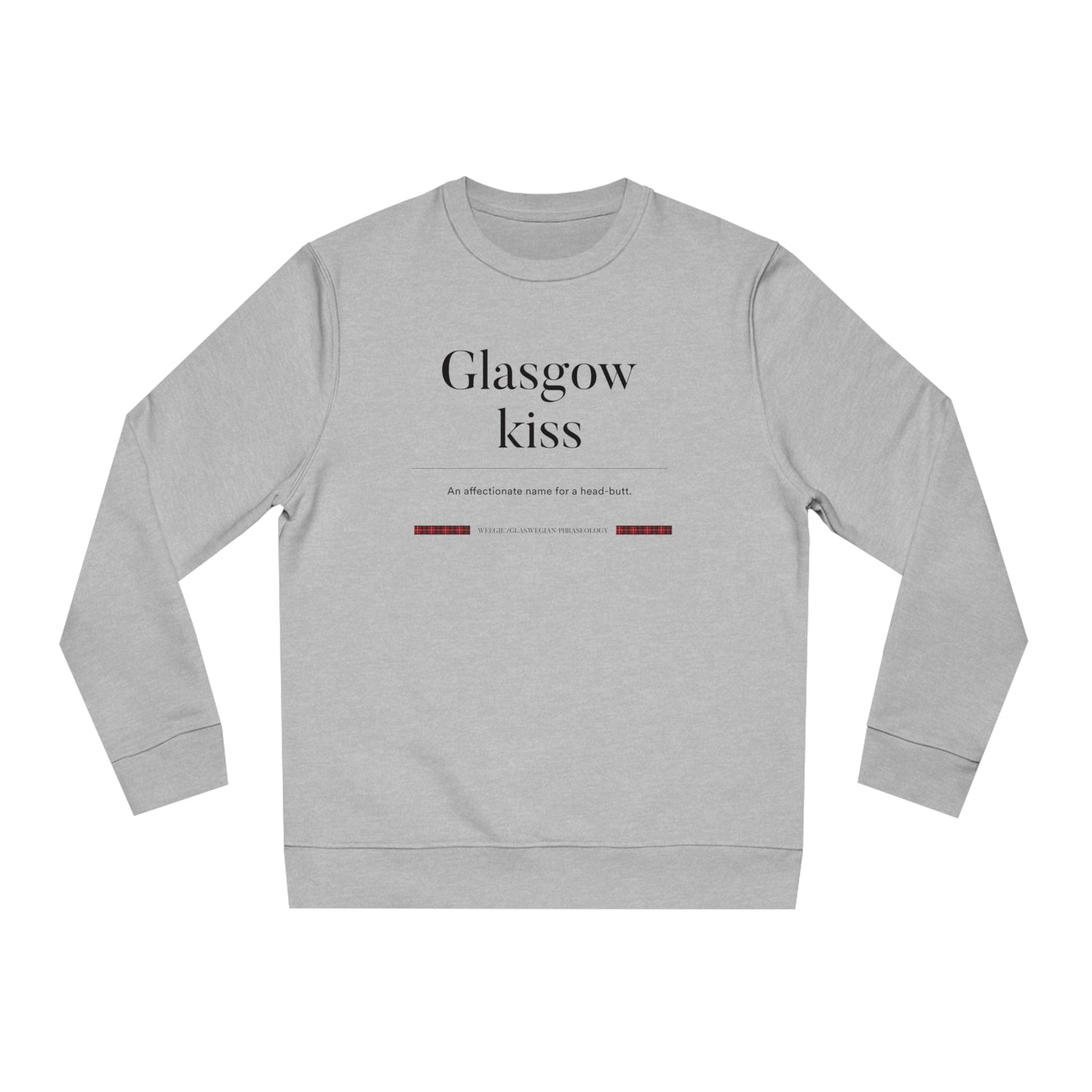 Organic Cotton 'Glasgow Kiss' Glaswegian Slang Sweatshirt - Glasgow Sweatshirt