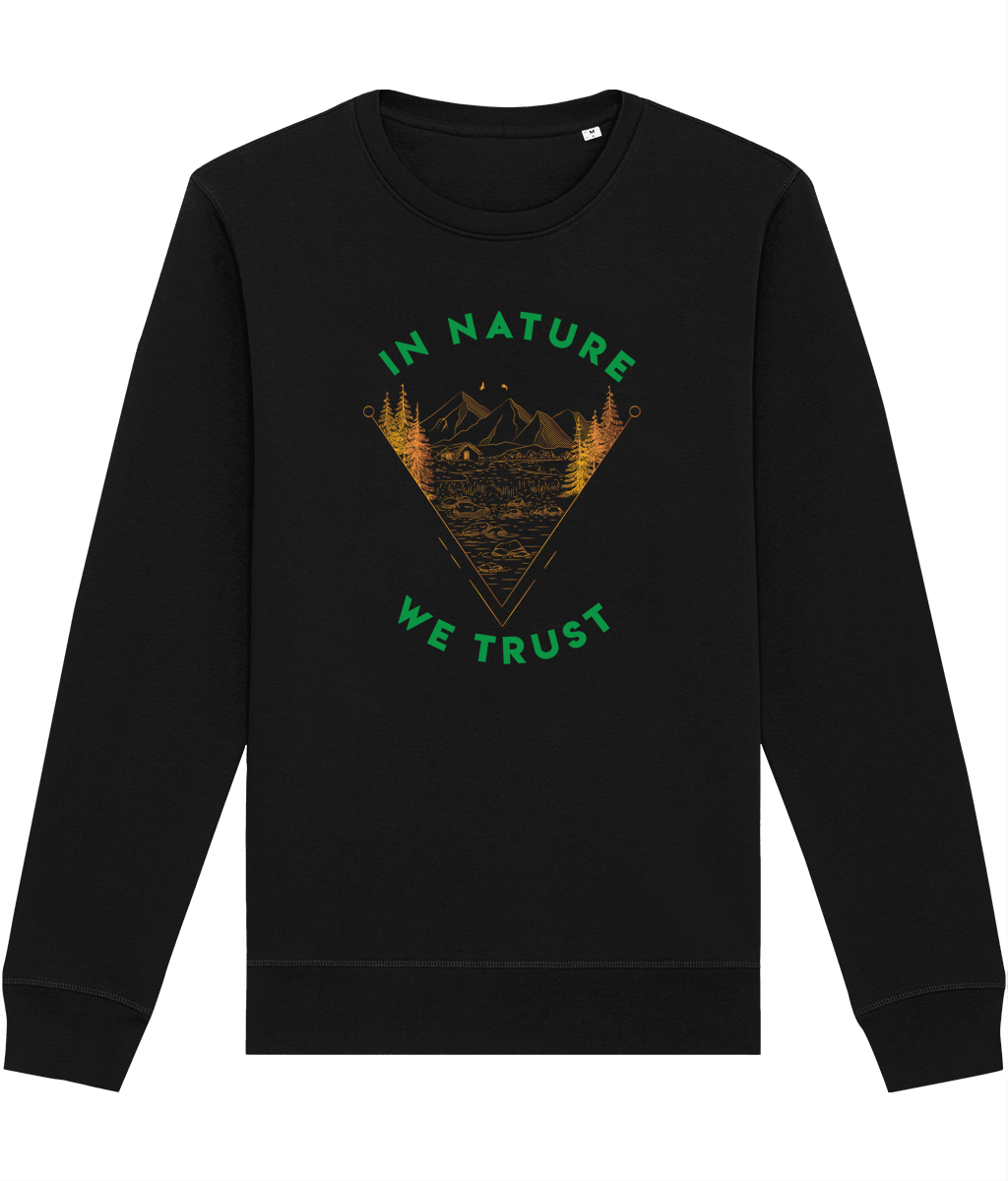 Organic Cotton 'In Nature We Trust' Sweatshirt - Fun Sweatshirt