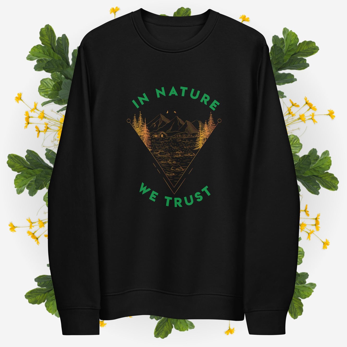 Organic Cotton 'In Nature We Trust' Sweatshirt - Fun Sweatshirt