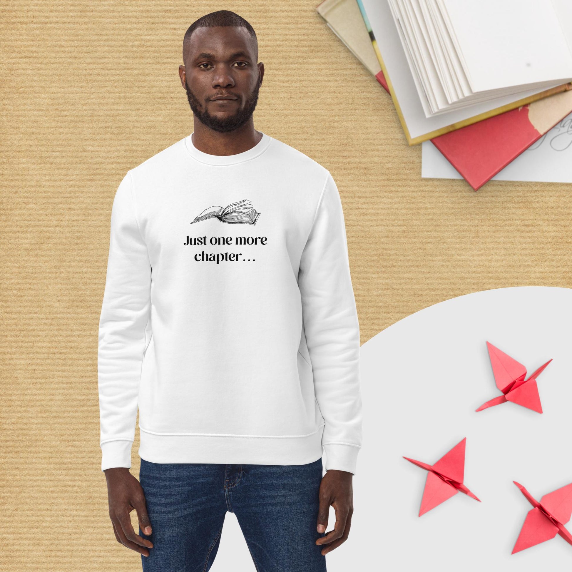 Organic Cotton 'Just One More Chapter…' Books Sweatshirt - Book worm