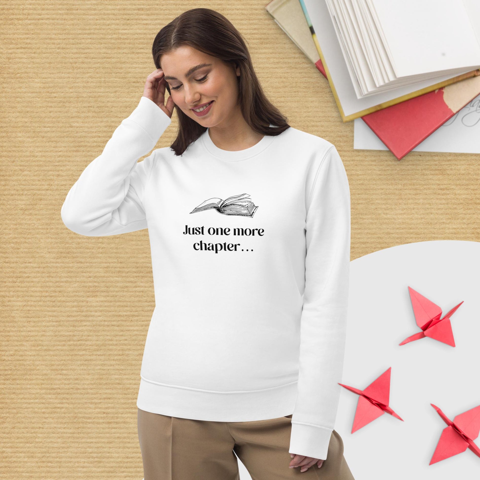 Organic Cotton 'Just One More Chapter…' Books Sweatshirt - Book worm