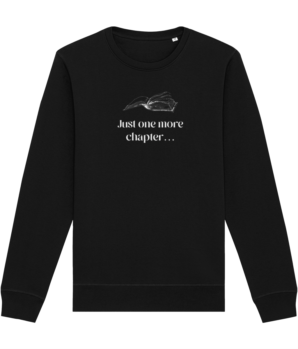 Organic Cotton 'Just One More Chapter…' Books Sweatshirt - Book worm