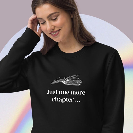 Organic Cotton 'Just One More Chapter…' Books Sweatshirt - Book worm