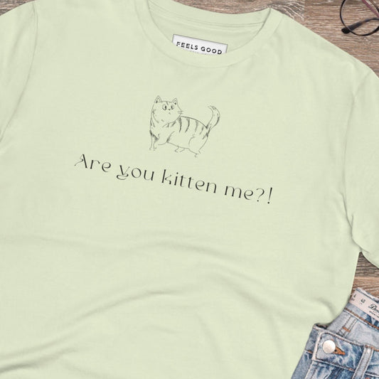 Organic Cotton 'Kittening Me' Funny Cat T-shirt - Fun Cat T shirt