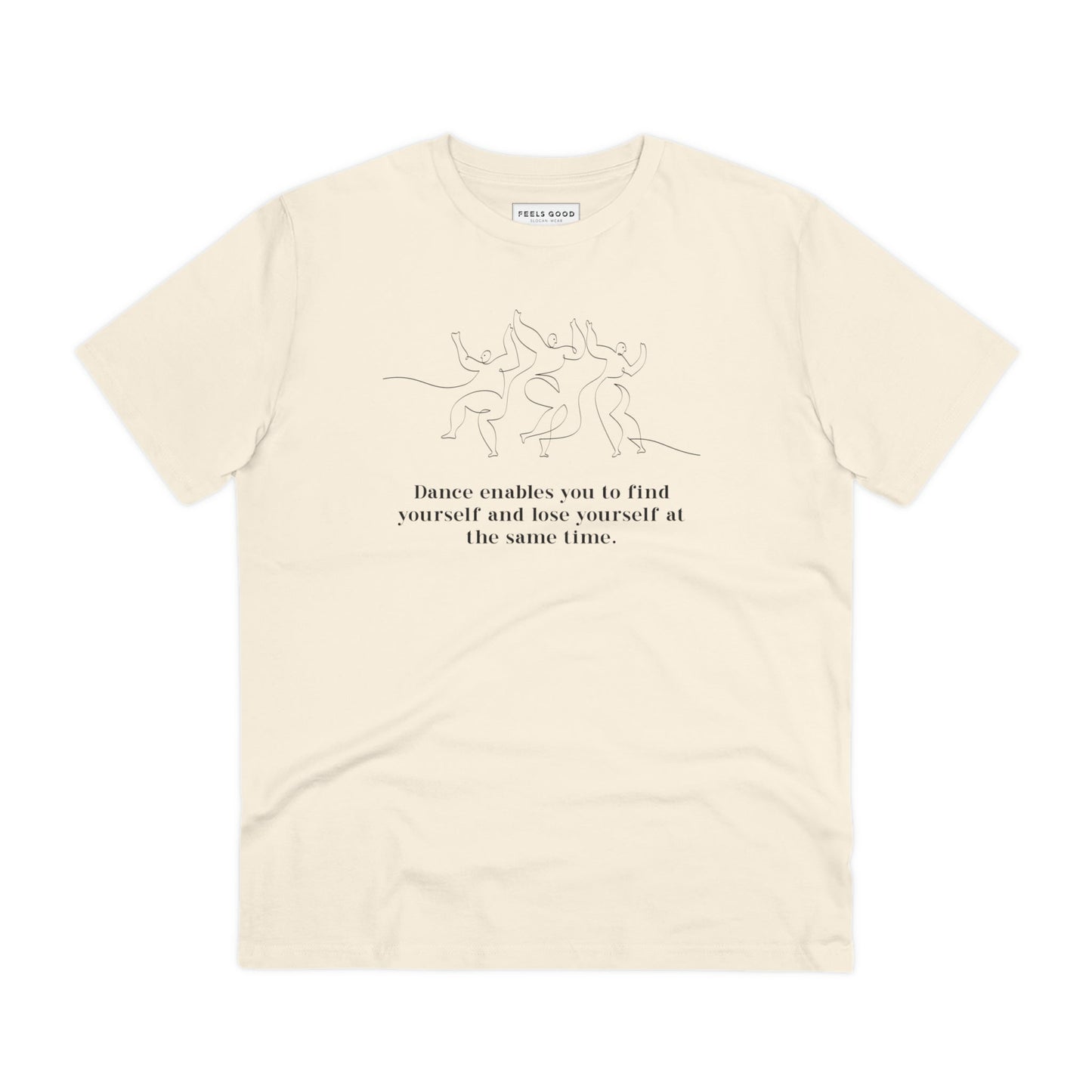 Organic Cotton 'Lose Yourself In Dance' Dance T-shirt - Eco Tee