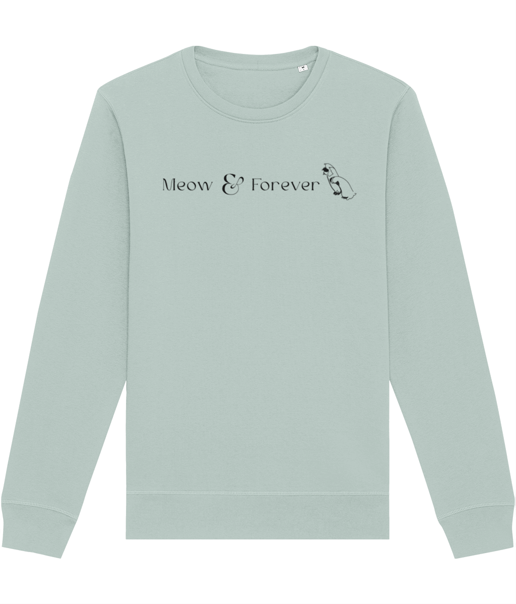 Organic Cotton 'Meow & Forever' Funny Cat Sweatshirt - Cat Sweatshirt