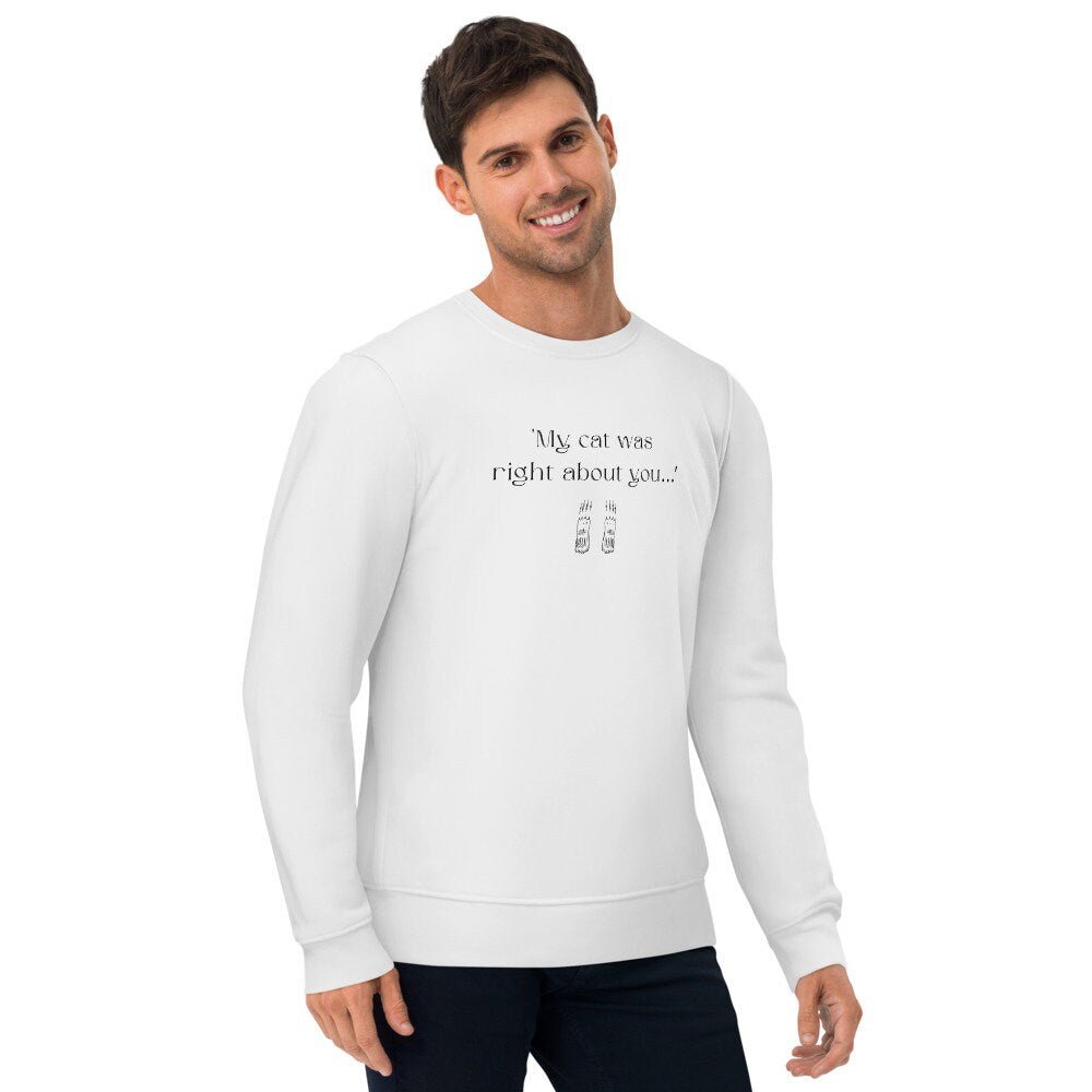 Organic Cotton 'The Cats Truth' Organic Cotton Sweatshirt - Cat Sweatshirt