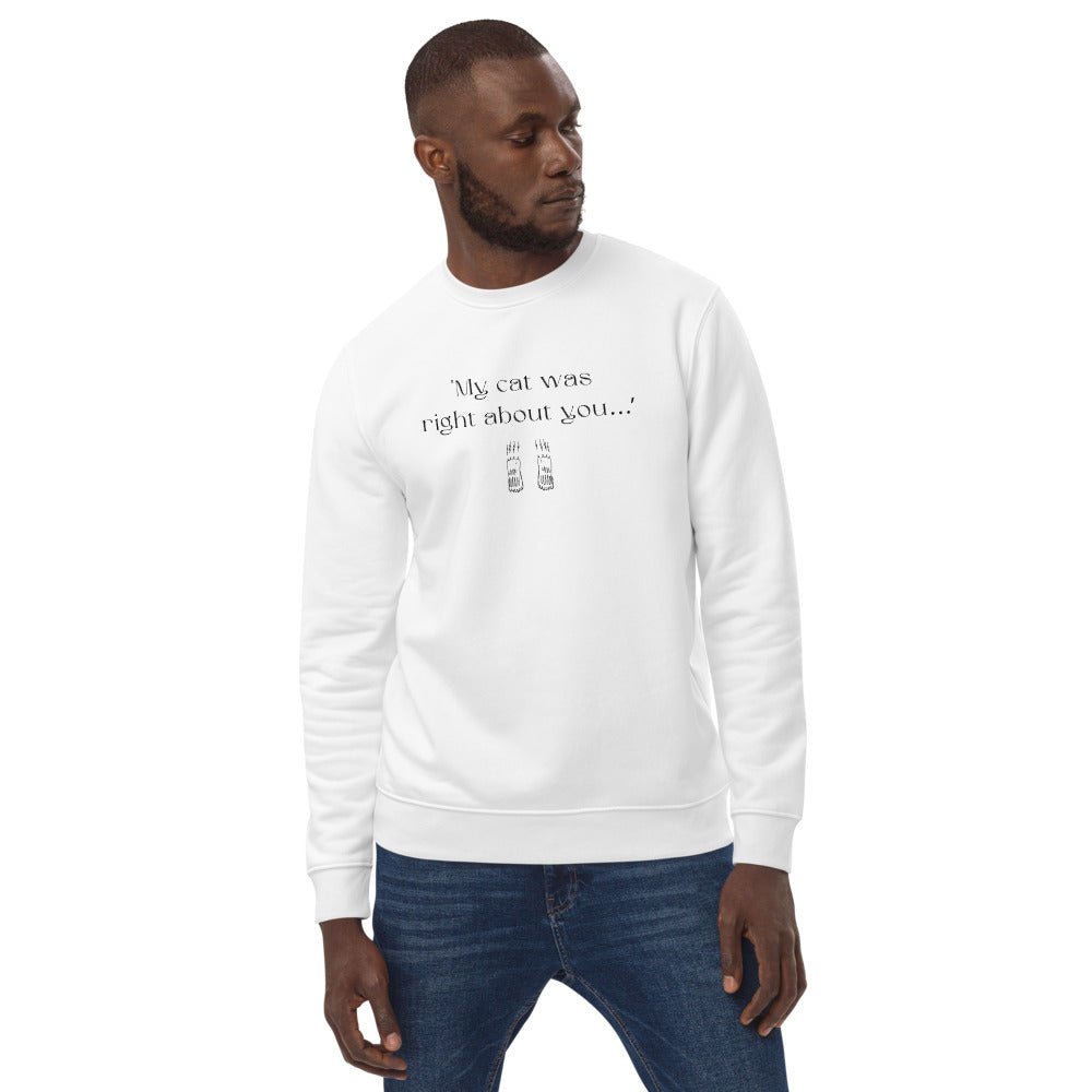 Organic Cotton 'The Cats Truth' Organic Cotton Sweatshirt - Cat Sweatshirt