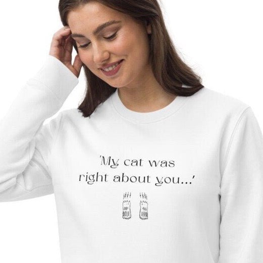 Organic Cotton 'The Cats Truth' Organic Cotton Sweatshirt - Cat Sweatshirt